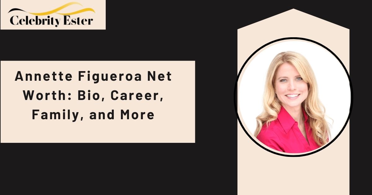 annette-figueroa-net-worth